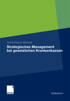 Strategisches Management bei gesetzlichen Krankenkassen (eBook, PDF) - Meckel, Anne-Katrin
