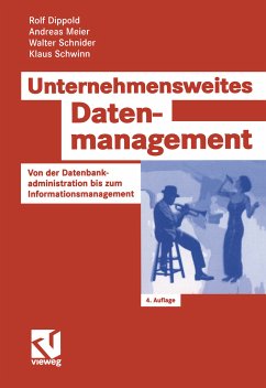 Unternehmensweites Datenmanagement (eBook, PDF) - Dippold, Rolf; Meier, Andreas; Schnider, Walter; Schwinn, Klaus