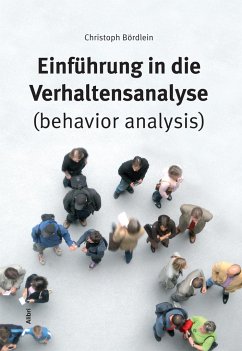 Einführung in die Verhaltensanalyse (behavior analysis) - Bördlein, Christoph