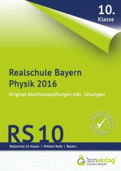 Abschlussprüfung Physik Realschule Bayern 2016 Abschlussprüfung Physik Realschule Bayern 2016