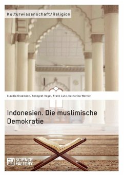 Indonesien. Die muslimische Demokratie - Werner, Katharina;Vogel, Annegret
