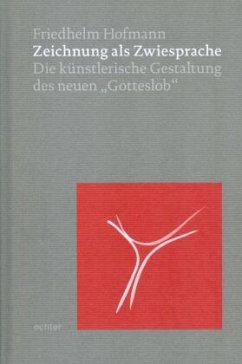 Zeichnung als Zwiesprache - Hofmann, Friedhelm