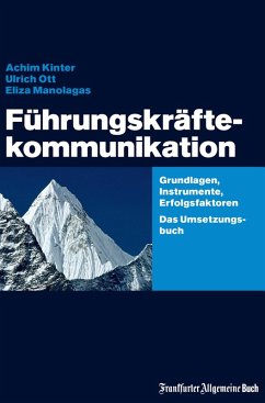 Führungskräftekommunikation (eBook, ePUB) - Kinter, Achim; Ott, Ulrich; Manolagas, Eliza