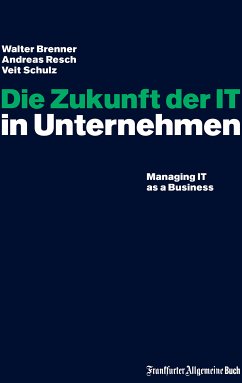 Die Zukunft der IT in Unternehmen (eBook, ePUB)