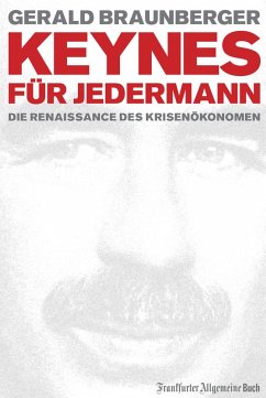 Keynes für Jedermann (eBook, ePUB) - Braunberger, Gerald