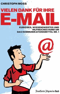 Vielen Dank für Ihre E-Mail (eBook, ePUB) - Moss, Christoph