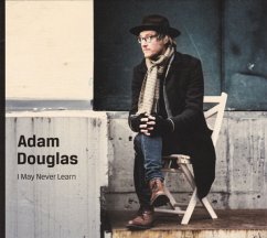 I May Never Learn - Douglas,Adam
