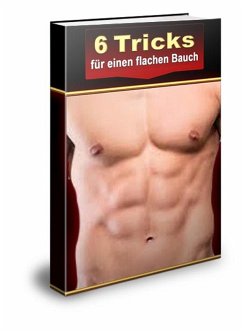 6 Tricks für einen flachen Bauch (eBook, ePUB) - Oldenburger, Alexander