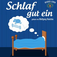 Schlaf gut ein (Besser Leben) (MP3-Download) - Schiegl, Heinz