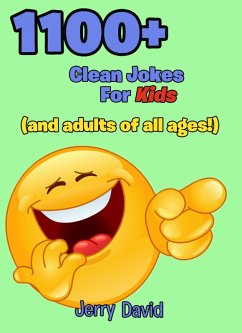 Cover 1100+ Clean Jokes For Kids (And Adults of All Ages!) (eBook, ePUB)