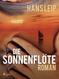 Die Sonnenflöte (eBook, ePUB) - Leip, Hans