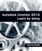Autodesk Inventor 2016 Learn by doing (eBook, ePUB)