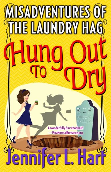 Hung Out to Dry (Misadventures of the Laundry Hag, #4) (eBook, ePUB)