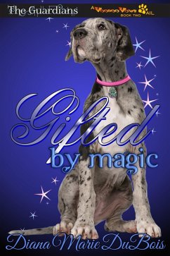 Gifted by Magic (The Guardians A Voodoo Vows Tail, #2) (eBook, ePUB) - DuBois, Diana Marie