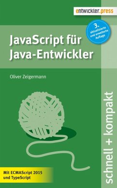 JavaScript für Java-Entwickler (eBook, ePUB) - Zeigermann, Oliver