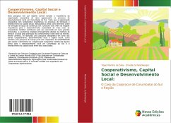 Cooperativismo, Capital Social e Desenvolvimento Local: - Martins da Silva, Tiago;Schalenberger, Erneldo