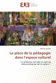 La place de la pe¿dagogie dans l¿espace culturel