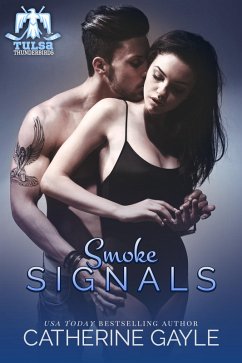 Smoke Signals (Tulsa Thunderbirds, #2) (eBook, ePUB) - Gayle, Catherine