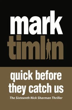 Quick Before They Catch Us: Volume 16 - Timlin, Mark