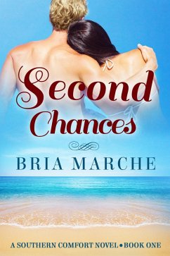 Second Chances (Southern Comfort, #1) (eBook, ePUB) - Marche, Bria