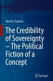 The Credibility of Sovereignty ¿ The Political Fiction of a Concept