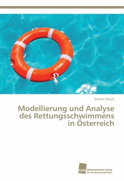 Modellierung und Analyse des Rettungsschwimmens in Österreich - Resch, Johann