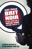 Brit Noir: The Pocket Essential Guide to British Crime Fiction, Film & TV