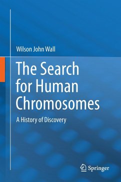 The Search for Human Chromosomes - Wall, Wilson John
