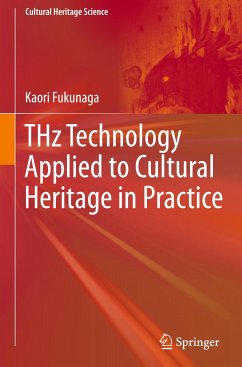 THz Technology Applied to Cultural Heritage in Practice - Fukunaga, Kaori