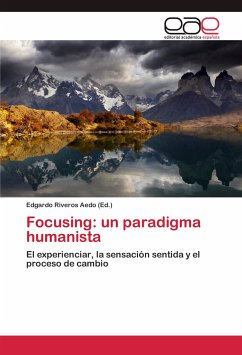 Focusing: un paradigma humanista