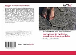 Narrativas de mujeres transformadoras sociales Narrativas de mujeres transformadoras sociales