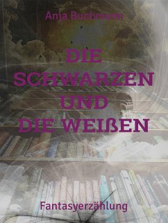 Die Schwarzen und die Weißen (eBook, ePUB)