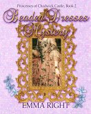Beaded Dresses Mystery (Princesses Of Chadwick Castle Adventure Series, #2) (eBook, ePUB)
