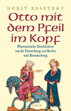 Otto mit dem Pfeil im Kopf (eBook, ePUB) - Bosetzky, Horst