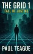 The Grid 1: Fall of Justice (The Grid... - Bild 1