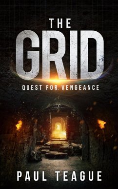 The Grid 2: Quest for Vengeance (The Grid Trilogy, #2) (eBook, ePUB) - Teague, Paul