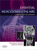 Essential Musculoskeletal MRI E-Book (eBook, ePUB) Essential Musculoskeletal MRI E-Book (eBook, ePUB)