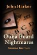 Ouija Board Nightmares: Terrifying True... - Bild 1