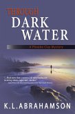 Through Dark Water (A Phoebe Clay Mystery, #1) (eBook, ePUB) Through Dark Water (A Phoebe Clay Mystery, #1) (eBook, ePUB)