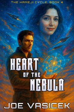 Heart of the Nebula (The Hameji Cycle, #4) (eBook, ePUB) - Vasicek, Joe