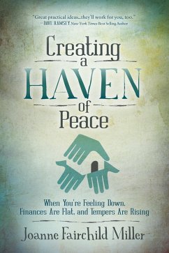 Creating a Haven of Peace - Miller, Joanne Fairchild