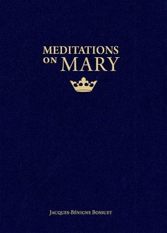 Meditations on Mary - Bossuet, Jacques-Benigne