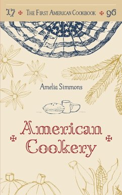 The First American Cookbook - Simmons, Amelia