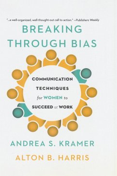 Breaking Through Bias - Kramer, Andrea; Harris, Alton