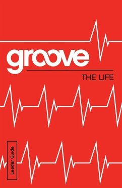 Groove: The Life Leader Guide - Adkins, Michael