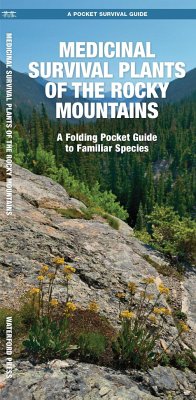 Medicinal Survival Plants of the Rocky Mountains - Schwartz, Jason