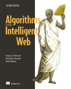 Algorithms of the Intelligent Web, Second Edition - McIlwraith, Douglas; Marmanis, Haralambos; Babenko, Dmitry