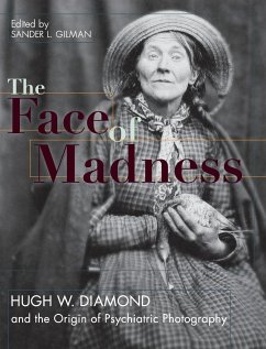 Face of Madness - Conolly, John; Diamond, Hugh W.; Gilman, Sander L.