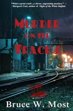 Murder on the Tracks - Most, Bruce W.