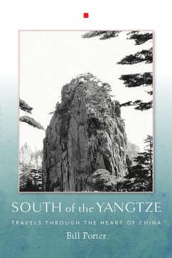 South of the Yangtze - Porter, Bill